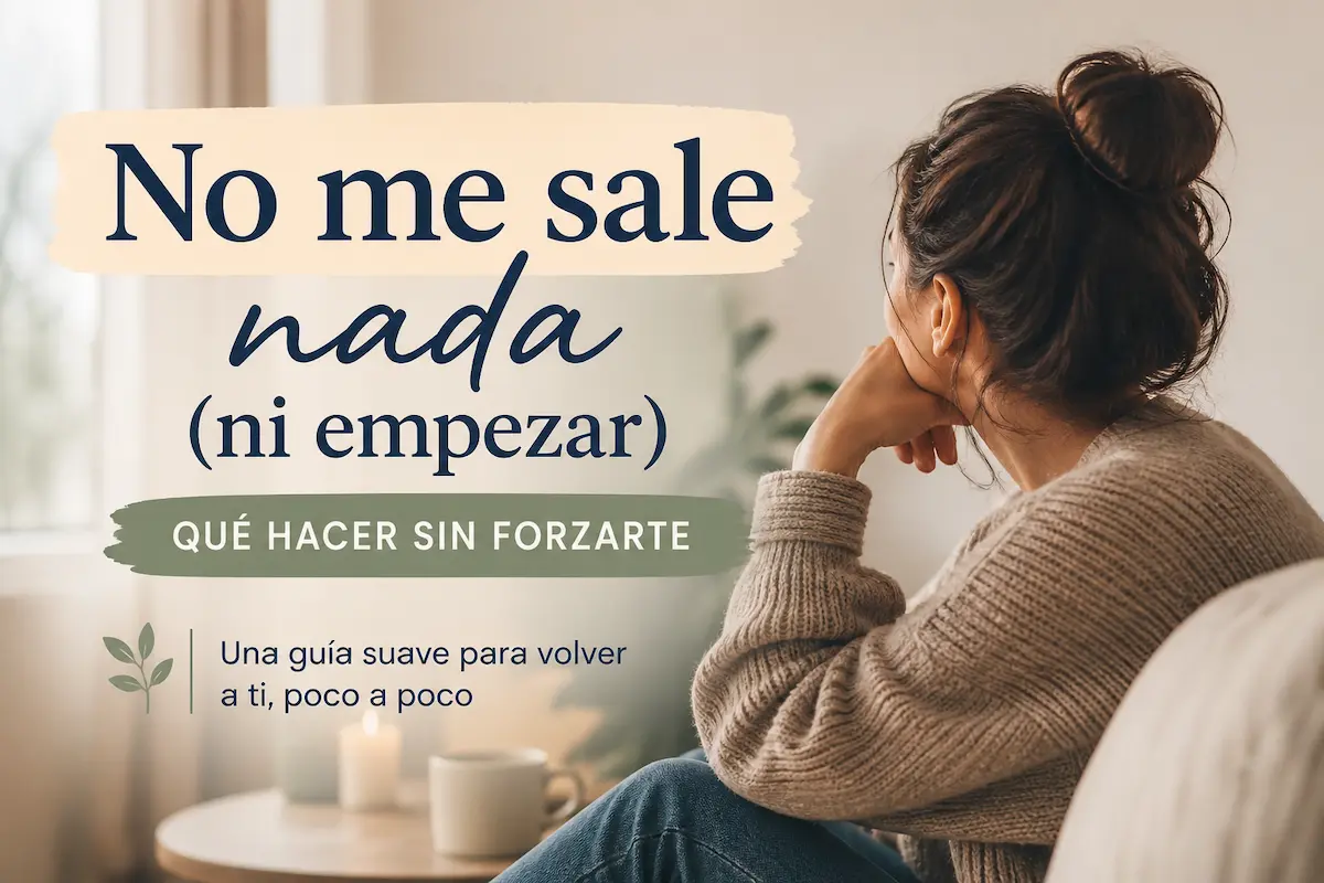 no me sale nada qué hacer empezar poco a poco sin presión